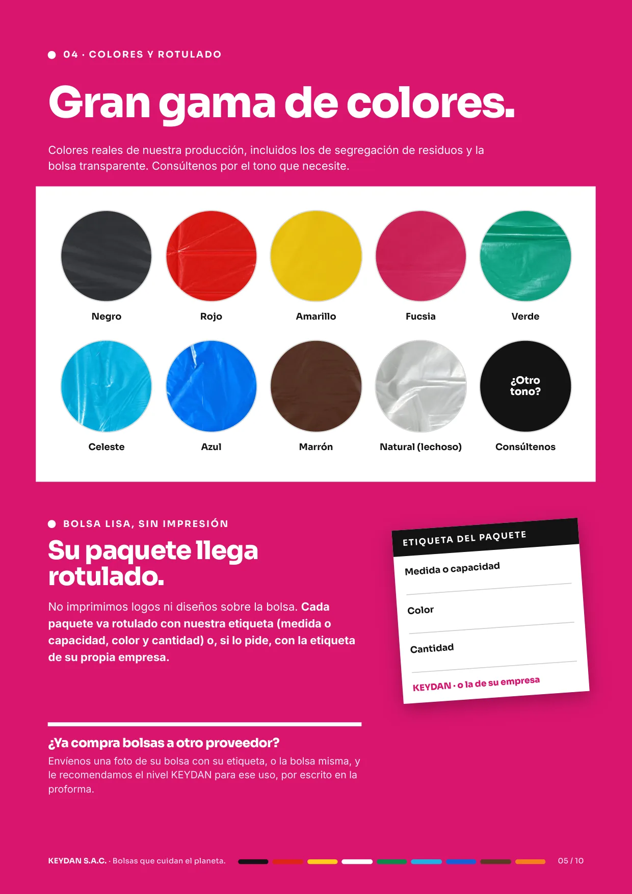 Gran gama de colores y rotulado del paquete